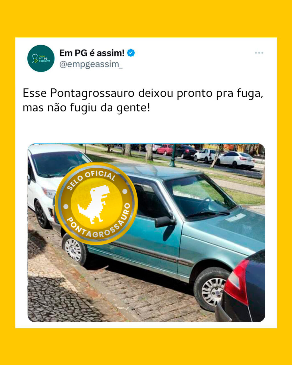 Esse Pontagrossauro deixou pronto pra fuga, mas não fugiu da gente!