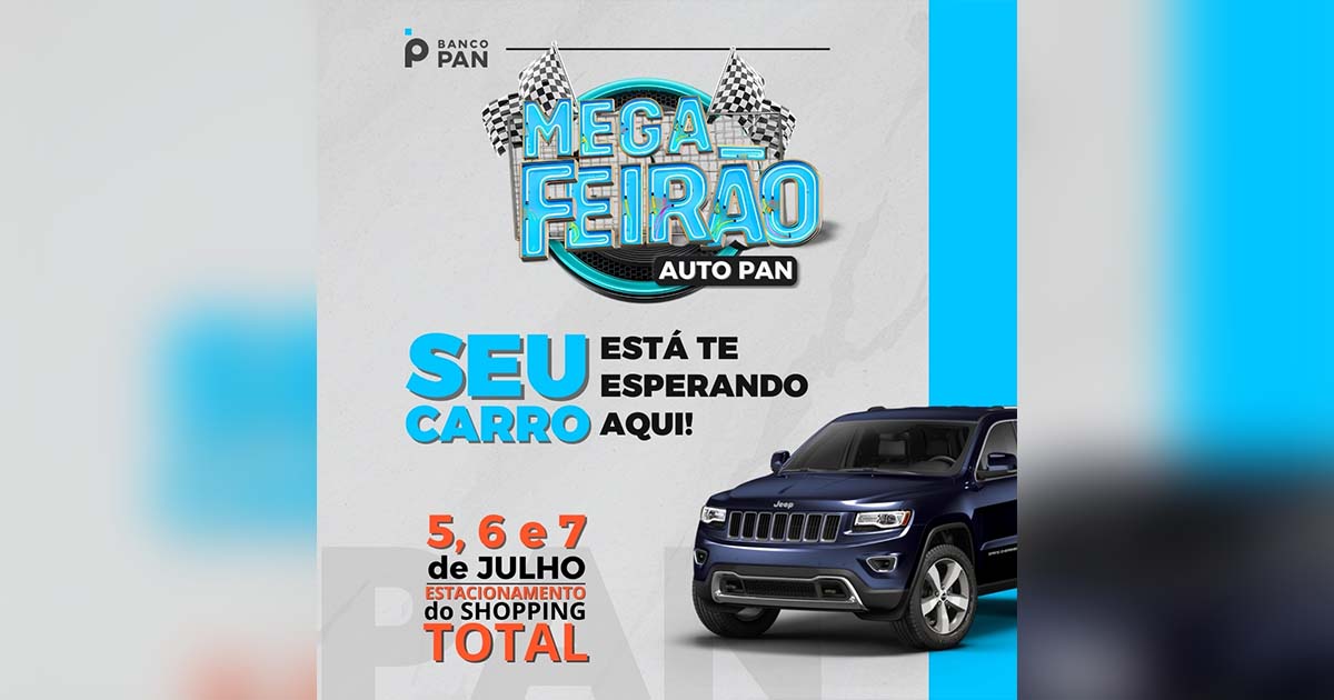 Mega Feirão Auto Pan conta com ofertas imperdíveis e parcelamento em até 60x