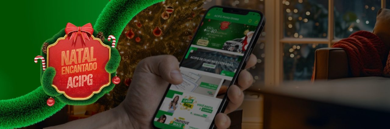 Natal Encantado ACIPG: uma campanha que transforma suas compras em presentes e fortalece o comércio de Ponta Grossa